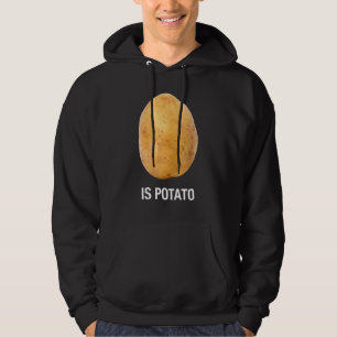 Is Aardappel - Zoals Gezien Op Laat Nacht Televisi Hoodie