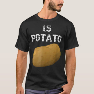 Is aardappel zoals gezien op late nachttelevisie 4 t-shirt