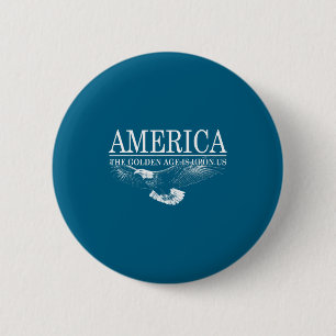 Is Amerika het Gouden Tijdperk over ons Ronde Button 5,7 Cm