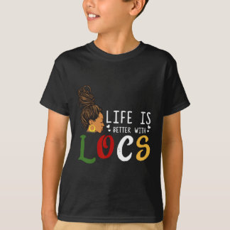 Is beter met Loc'd's Meisje Dreadlocks Zwart Vrouw T-shirt