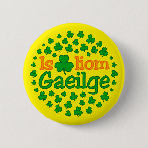 Is breá liom gaeilge (ik hou van Iers) Sticker Ronde Button 5,7 Cm