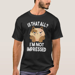 Is dat alles Ik ben niet onder de indruk Verveelde T-shirt