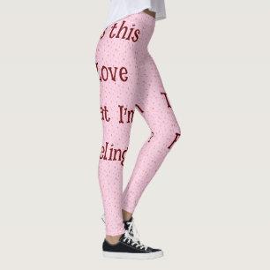 Is dat de liefde die ik voel? Leggings
