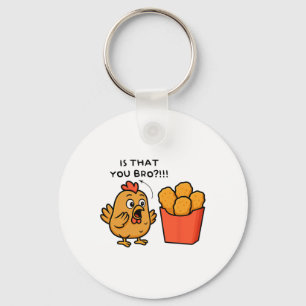Is Dat Jij Bro Kippenliefhebber Kipnuggets Mannen Sleutelhanger