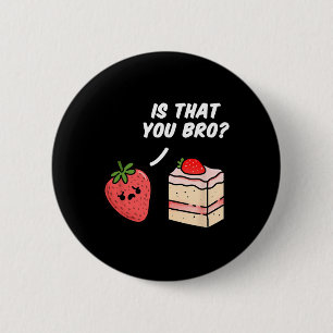 Is Dat Jij Bro Strawberry Cake Ronde Button 5,7 Cm