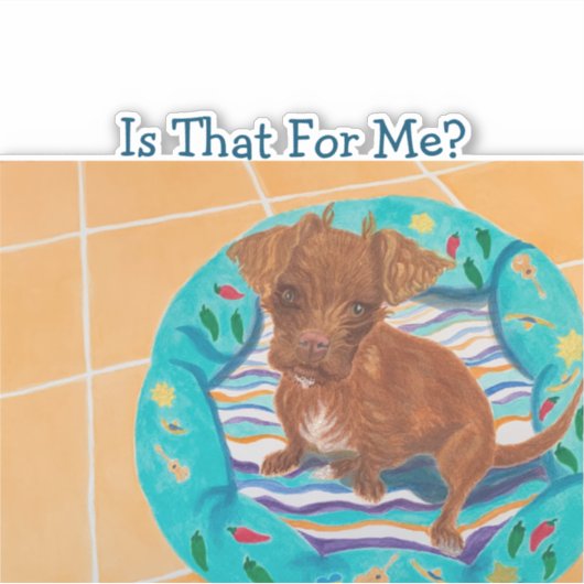 Is dat voor mij? sticker (Voorkant)