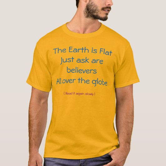 Is de aarde plat? t-shirt (Voorkant)