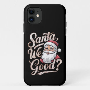 Is de kerstman goed? Kinder kerst grappig xmas iPhone 11 Hoesje