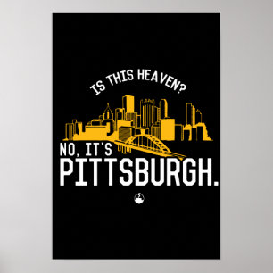 Is dit de hemel? Nee, het is Pittsburgh. Poster