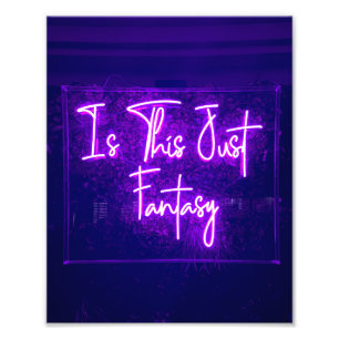 Is dit gewoon fantasie neon teken citaat foto afdruk
