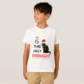 Is dit grappig genoeg, kerst grinch? t-shirt (Voorkant volledig)