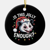 Is dit grappig genoeg? kerst-opossum sarcastisch keramisch ornament (Voorkant)