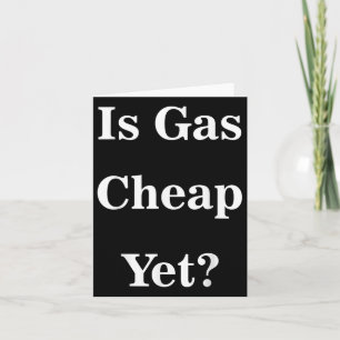 Is gas goedkoop maar toch grappig anti-Trump sarca Kaart