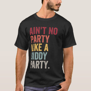 Is geen feest zoals een Diddy Party Vaderdag Dad T-shirt