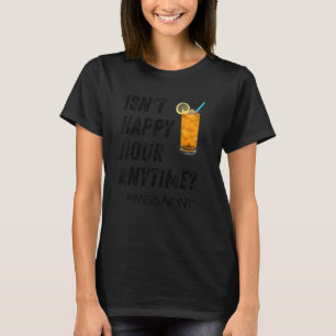 Is geen Happy Hour Anytime Mega Pint 23 T-shirt