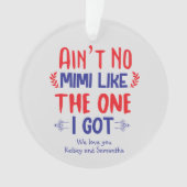 Is geen Mimi zoals degene die ik grootmoeder heb Ornament (voorkant)