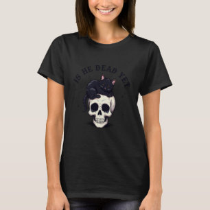 Is-He-Vintage-Dead-Yet Grappige Kattenskelet Cool T-shirt