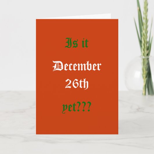 Is het al 26 december??? feestdagen kaart (Voorkant)