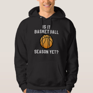 Is het al basketbal seizoen? hoodie