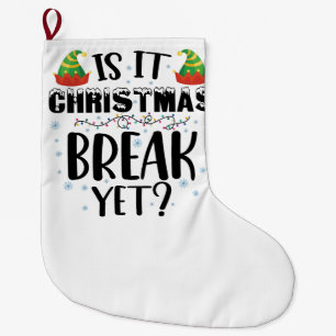 Is het al kerstvakantie Funny Holiday Leraar Grote Kerstsok