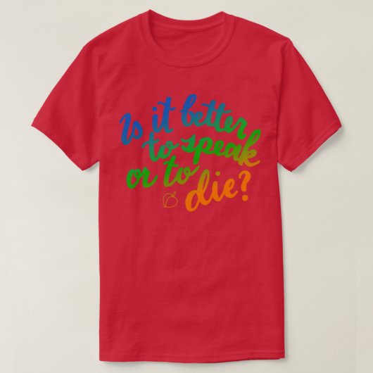 Is het beter om te spreken of te sterven? t-shirt (Design voorkant)