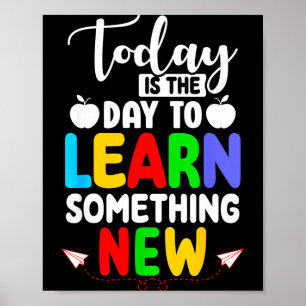 Is het de Dag om Iets Niews te Leren - Terug naar Poster