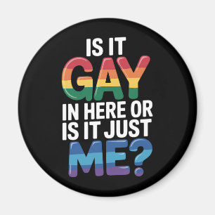 Is het gay hier of is het gewoon mij grappig LGBTQ Magneet
