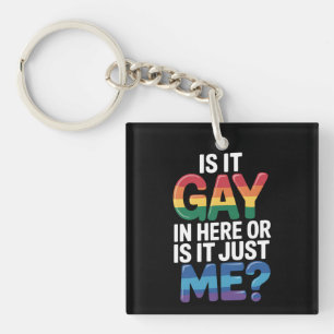 Is het gay hier of is het gewoon mij Grappig LGBTQ Sleutelhanger