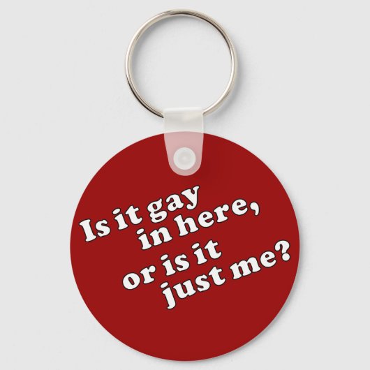 Is het hier homo of ben ik het alleen? sleutelhanger (Voorkant)