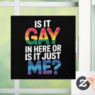 Is Het Homoseksueel Hier Of Is Het Gewoon Mij Grap Raamsticker