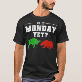 Is het maandag toch een grappige effectenhandelaar t-shirt