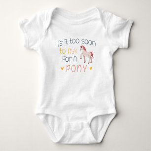 Is het te vroeg om een Pony te vragen? Romper