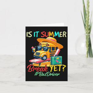 Is het zomervakantie maar buschauffeur laatste dag kaart
