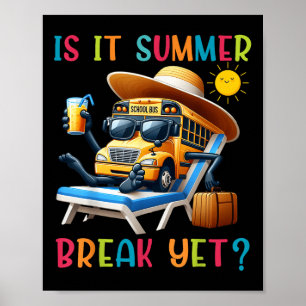 Is het zomervakantie maar buschauffeur laatste dag poster