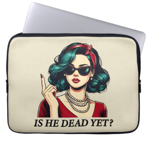 Is hij dood en toch grappig Gezegde Dark Humor Laptop Sleeve