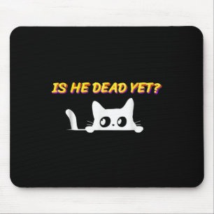 Is-hij--dood-nog Cat Muismat
