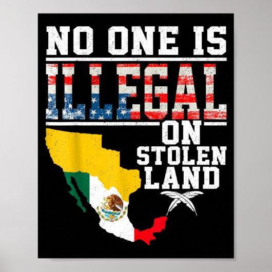 Is Illegal On Stolen Land Native Americans  Poster (Voorkant)