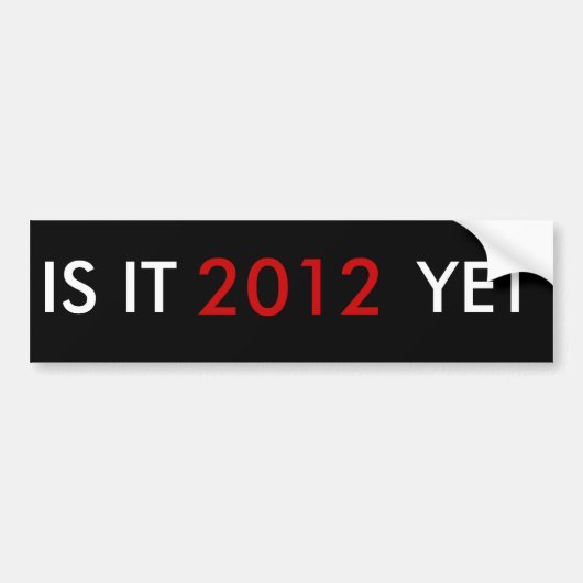 IS IT, 2012, JA BUMPERSTICKER (Voorkant)