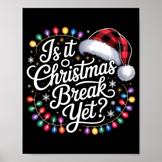 Is It Christmas Break Yet Xmas Lights Red Plaid Sa Poster (Voorkant)