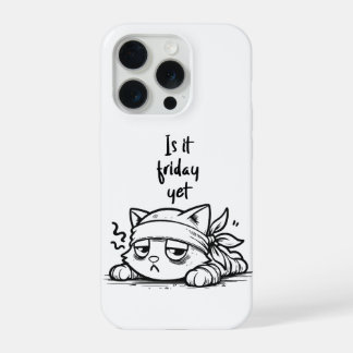 Is it Friday yet iPhone 15 Pro Hoesje