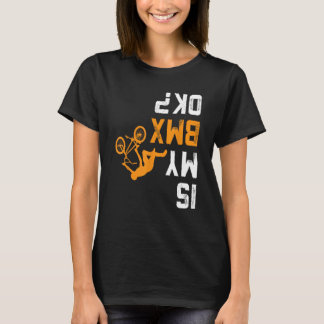 Is mijn BMX OK BMX Shirt voor BMX Biker