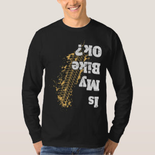 Is mijn fiets Ok Funny Cycling Biker voor Fietsen T-shirt