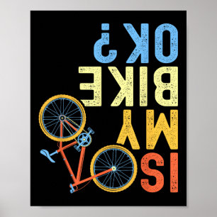 Is mijn fiets oké, grappige fiets humor poster