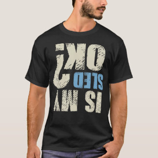 Is mijn slee ok grappig retro slee cadeau sneeuwsc t-shirt