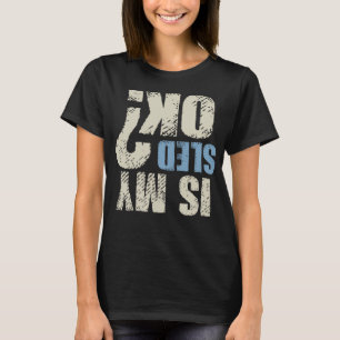 Is mijn slee ok grappig retro slee cadeau sneeuwsc t-shirt