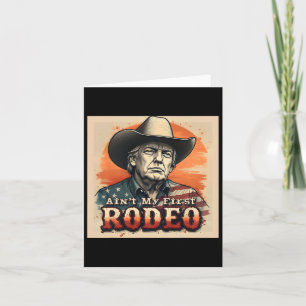 Is niet mijn eerste Rodeo Shirt Western Cowboy Fun Kaart
