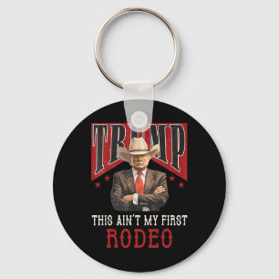 Is niet mijn eerste Rodeo Shirt Western Cowboy Fun Sleutelhanger