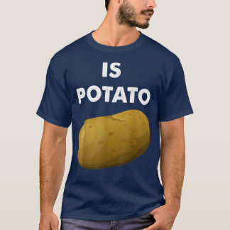 Is Potato In Television As Seen On Late NightIs Po T-shirt