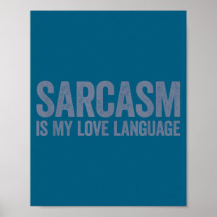 Is sarcasme een taal poster