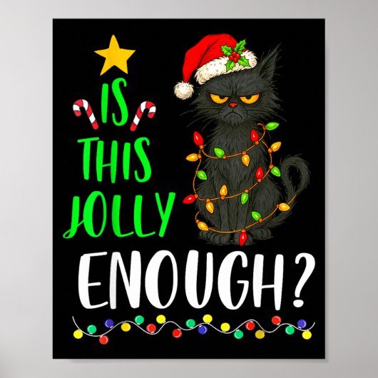 Is This Jolly Enough Funny Black Cat Christmas Tre Poster (Voorkant)